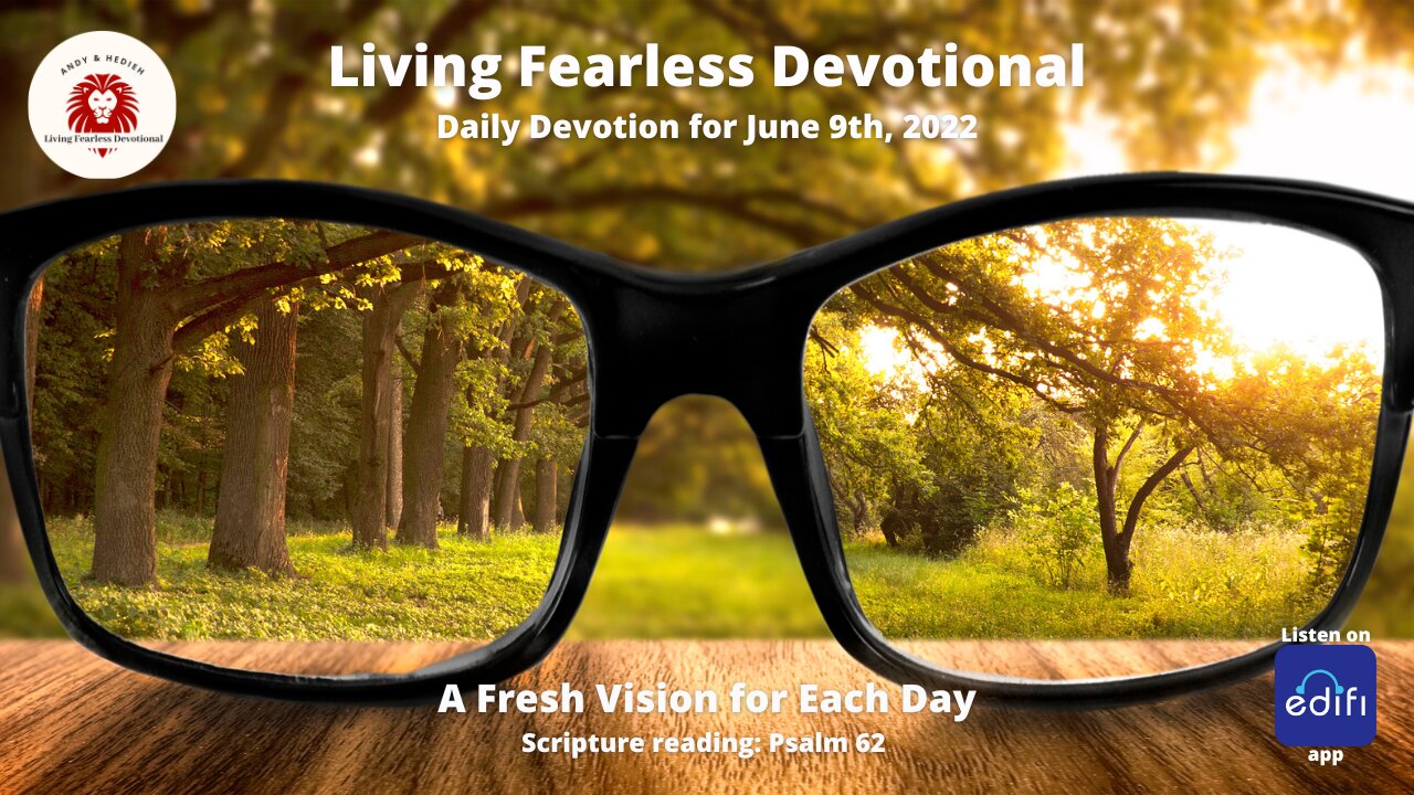 A Fresh Vision for Each Day