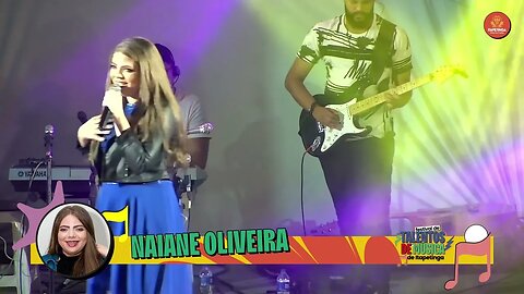 NAIANE OLIVEIRA (FESTIVAL DE TALENTOS DE ITAPETINGA - 2023)