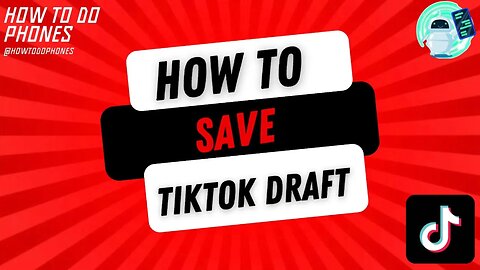 Save TikTok Draft