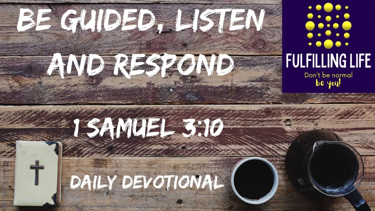 Do You Need Help? - 1 Samuel 3:10 - Fulfilling Life Daily Devotional