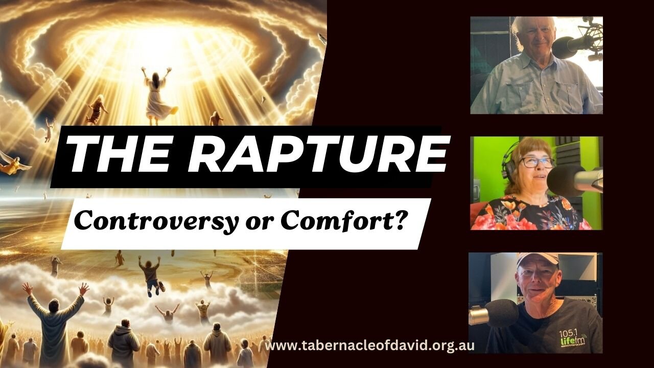 THE RAPTURE - Controversy or Comfort?