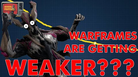 FrameThoughts: Are Warframes Getting WEAKER?