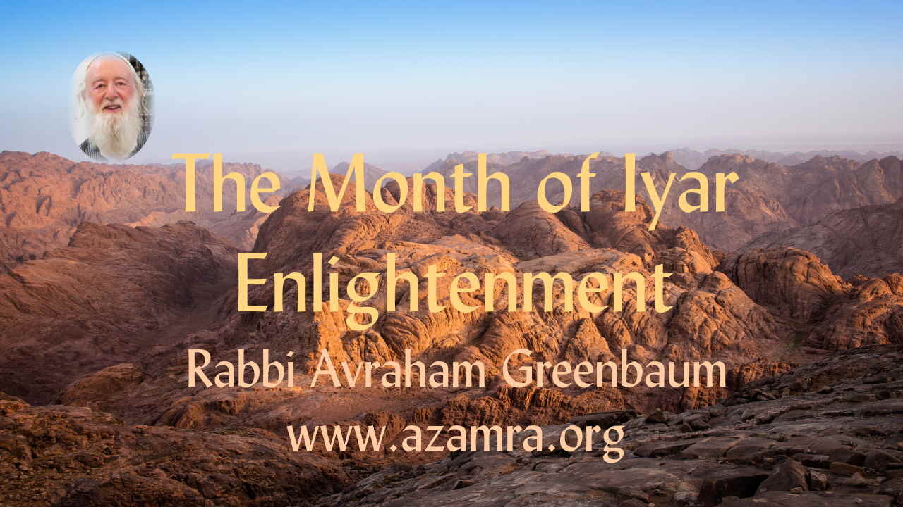 IYAR: Month of Enlightenment