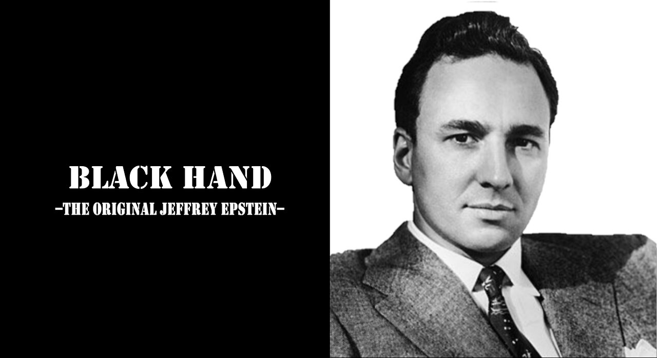 Black Hand #5: The Original Jeffrey Epstein - A Johnny Vedmore Read Through