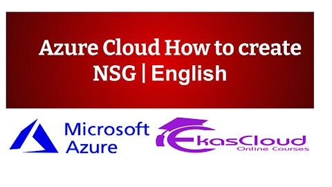 # Azure Cloud How to create NSG _ Ekascloud _ English