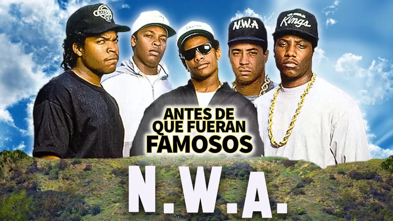 NWA | Antes De Que Fueran Famosos | Historia Gangsta Rap