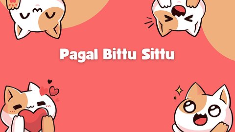 Pagal Bittu Sittu