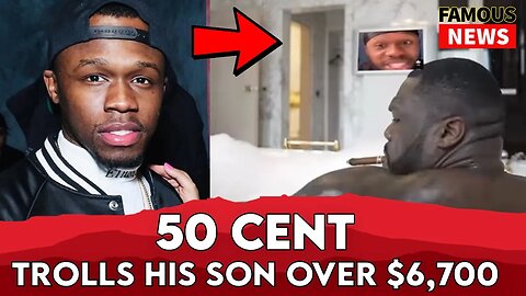 50 Cent Trolls His Own Son Over $6,700 Child Support with Video | Famous News