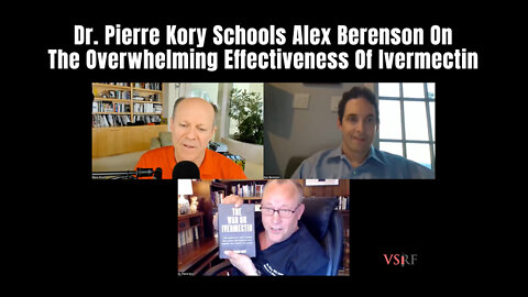 Dr. Pierre Kory Schools Alex Berenson On The Overwhelming Effectiveness Of Ivermectin