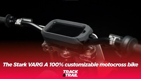 The Stark VARG A 100% customizable motocross bike