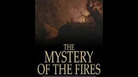 The Mystery of the Fires by Edith Lavell - Audiobook