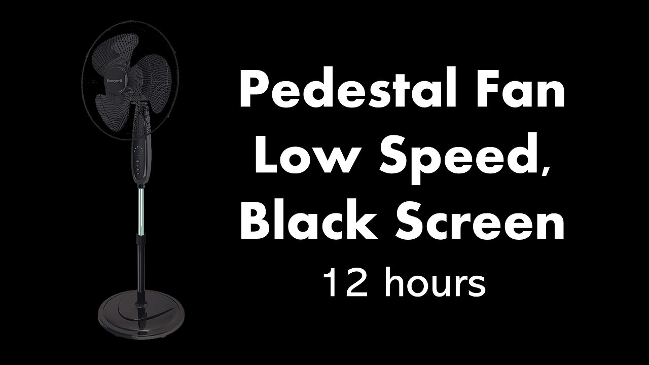 Pedestal Fan - Low Speed, Black Screen 💨⬛ • 12 hours