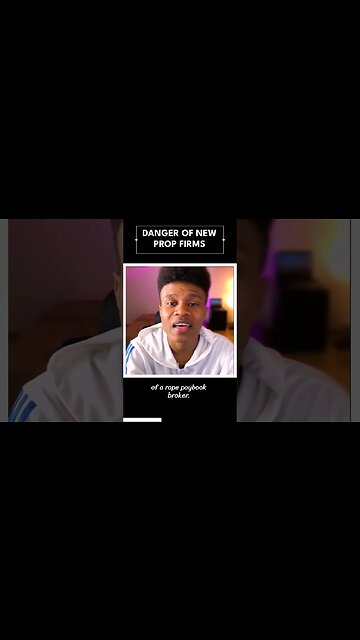 DANGER OF NEW PROP FIRMS