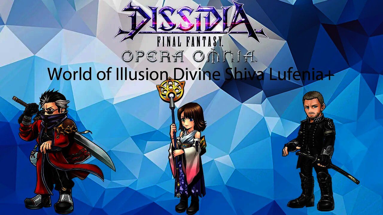 DFFOO GL WoI Divine Shiva Lufenia+ (Auron, Yuna BT, Cor) L&R Friend