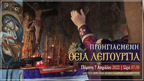 April 7, 2022, Fifth Thursday of Lent | Presanctified Liturgy