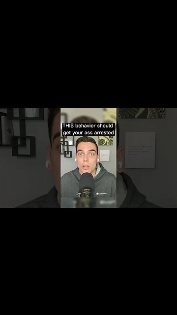 THIS behavior should land you in jail