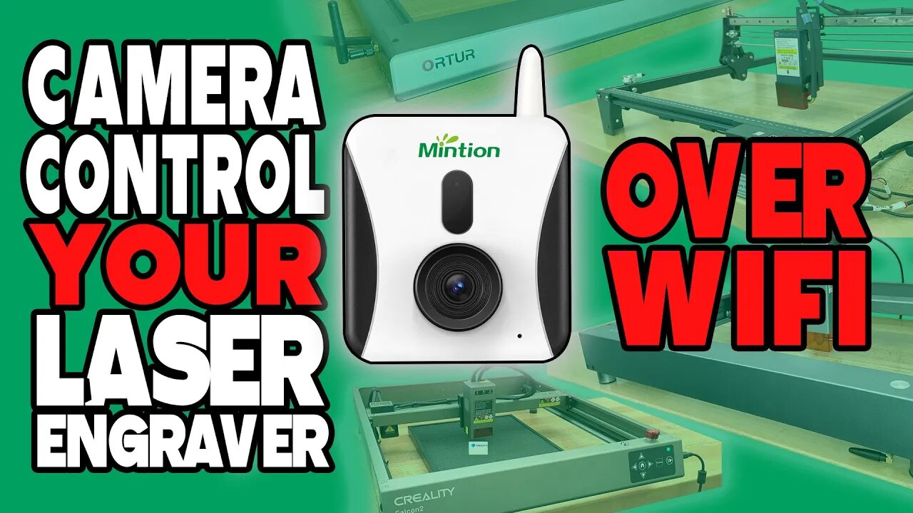 Mintion Lasercam Review | Control Laser Engraver over WiFi | Mobile/PC Control | Timelapses