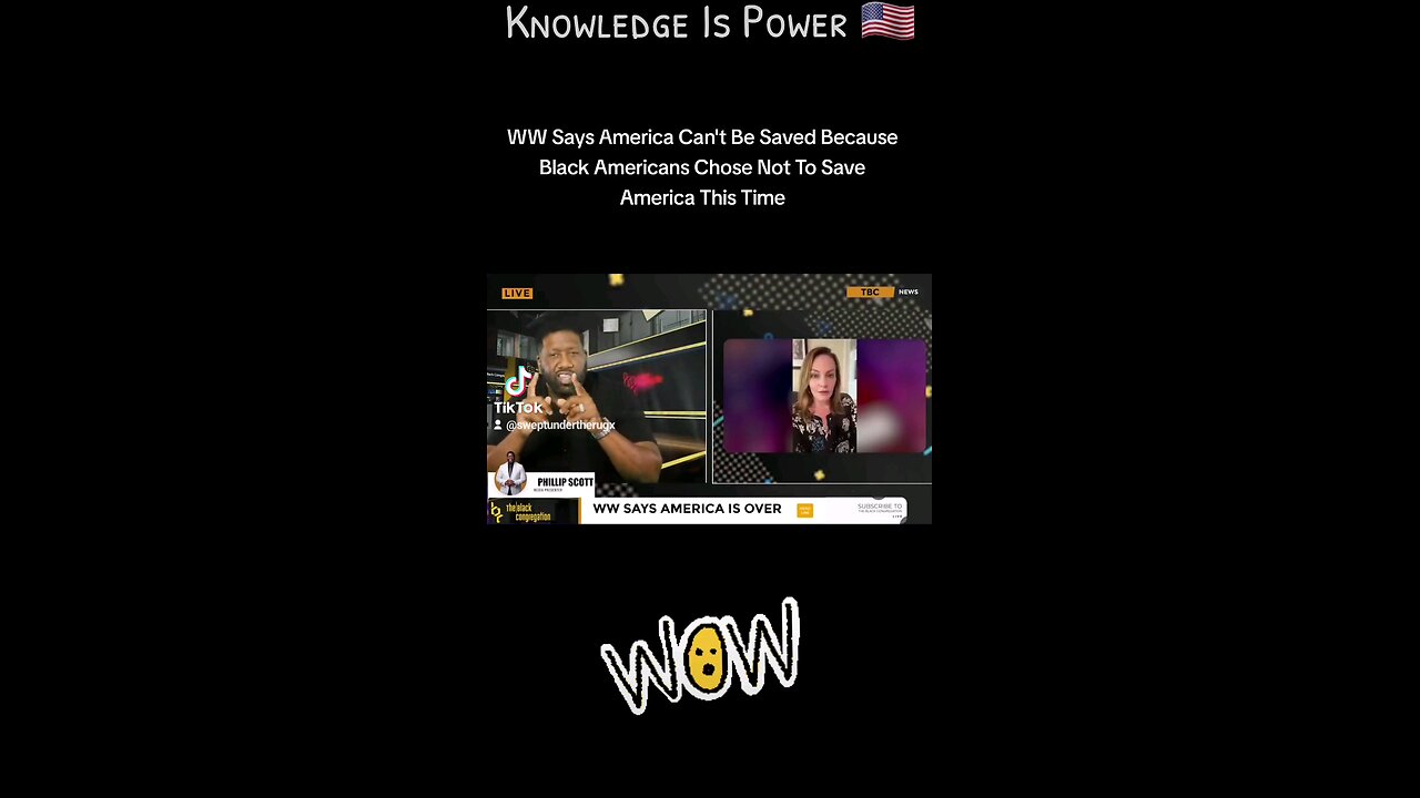 WW Says America Can't Be Saved Because Black Americans Chose Not To Save America This Time