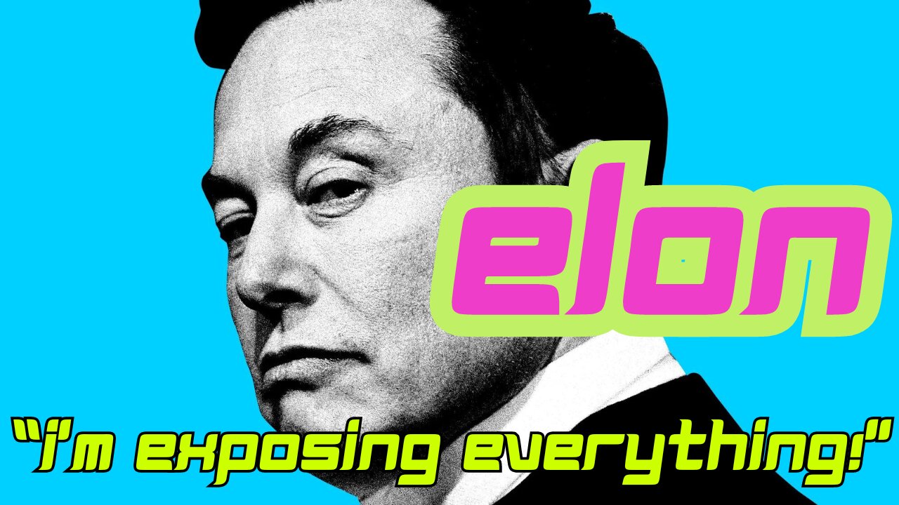 🔴 I'M EXPOSING THE WHOLE DAMN THING - ELON MUSK 🌎👀🚨