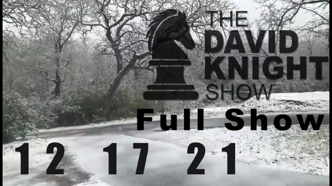 DAVID KNIGHT (Full Show) - 12_17_21 Friday