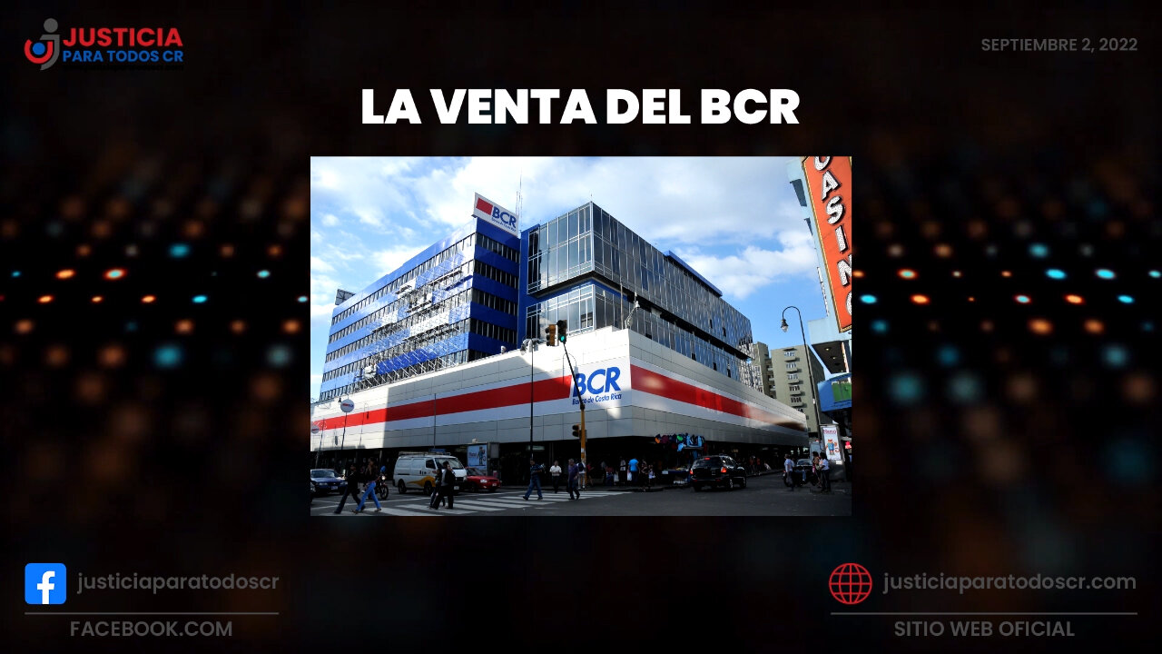 Justicia Para Todos - Venta del BCR