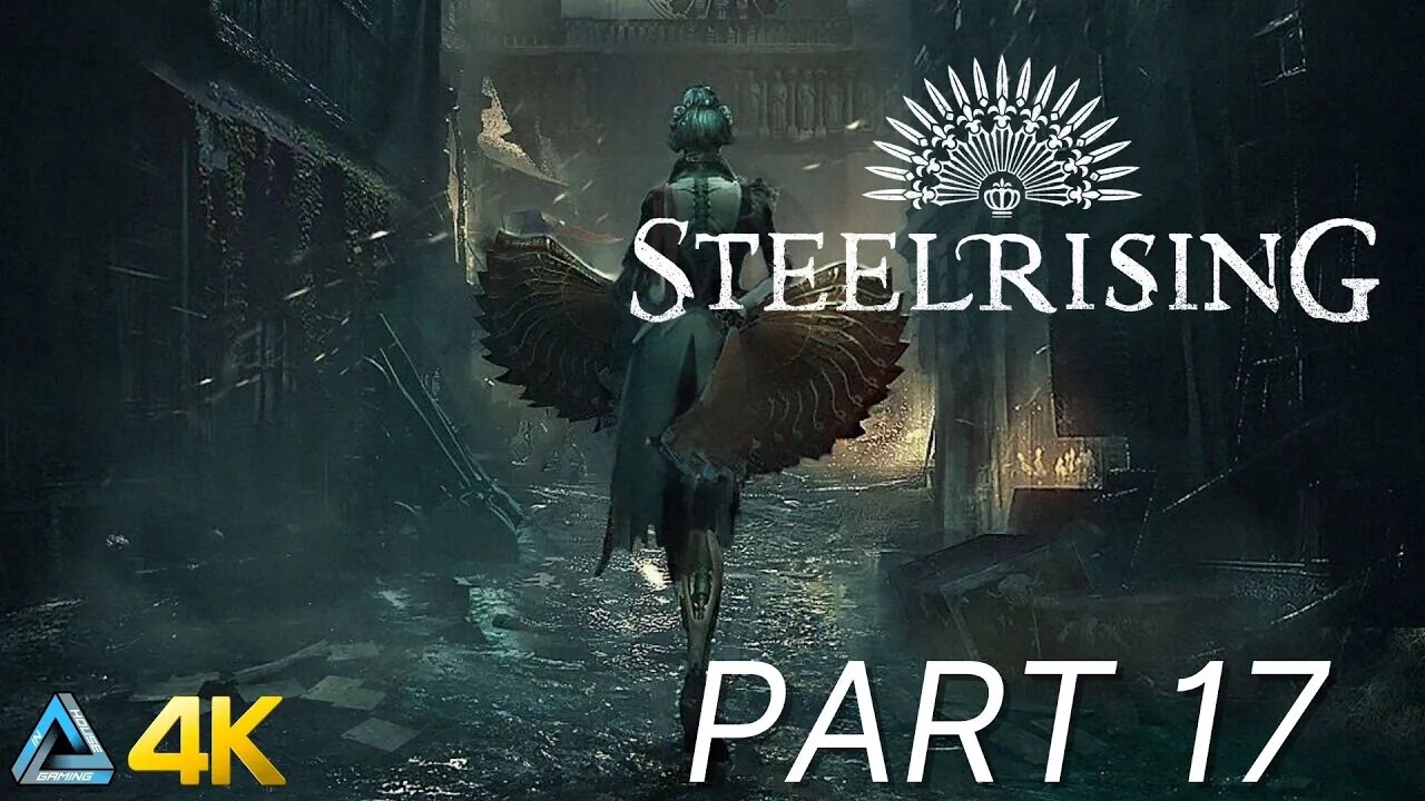 Let's Play! Steelrising in 4K Part 17 (PS5)