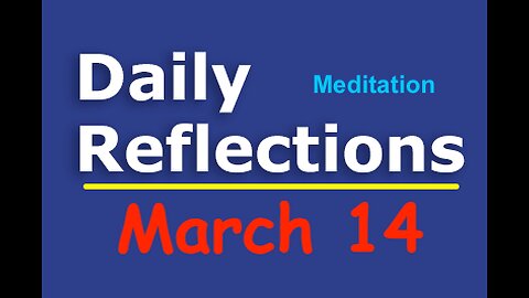 Daily Reflections Meditation Book – March 14– Alcoholics Anonymous - Read Along – Sober Recovery