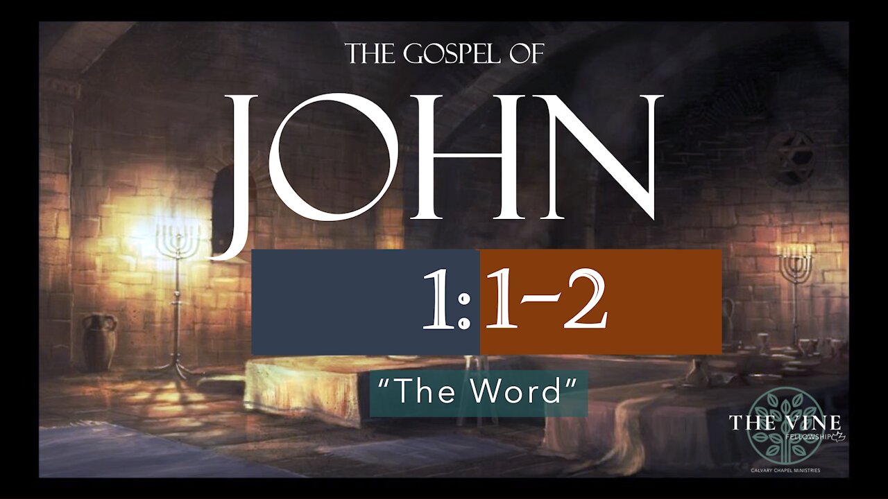 John 1:1-2 "The Word"