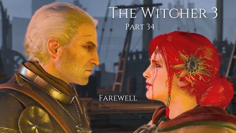 The Witcher 3 Wild Hunt Part 34 - Farewell