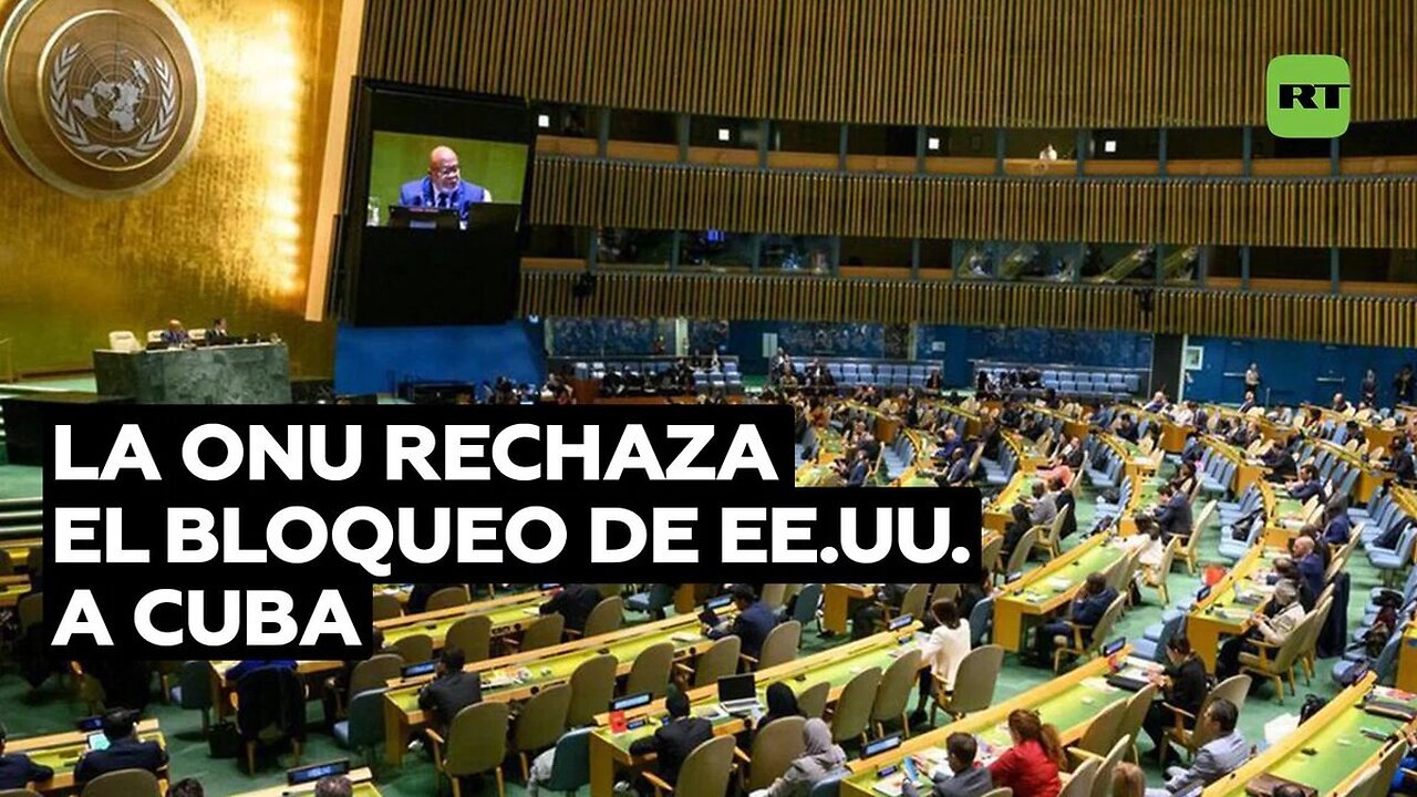 La ONU rechaza contundentemente el bloqueo de EE.UU. a Cuba y solo Washington e Israel lo apoyan