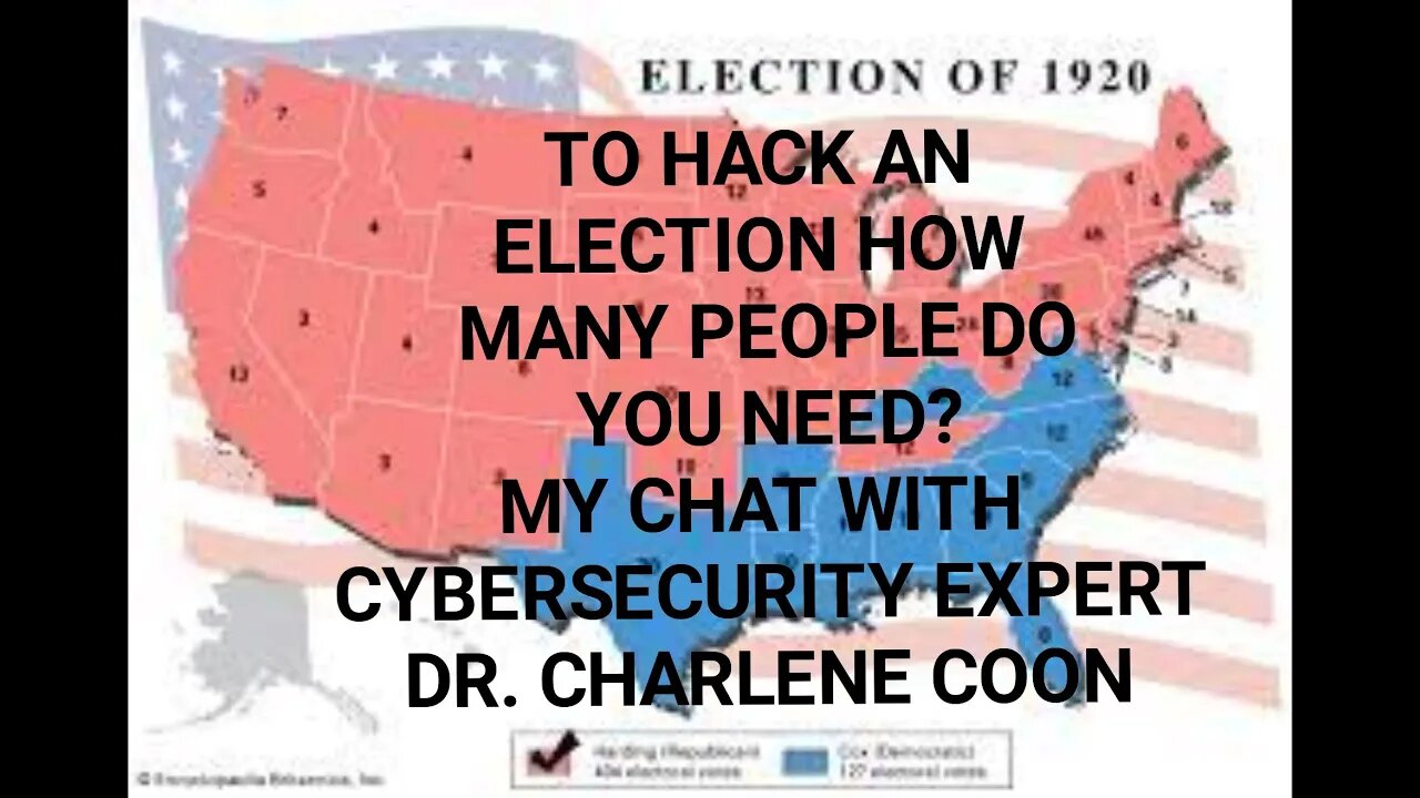 To Hack an EIection How Many PeopIe Do You Need? My chat with Cybersecurity Expert Dr. Charlene Coon