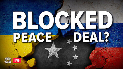 EPOCH TV | Why Is the CCP Trying to Stop a Russia-Ukraine Peace Deal?