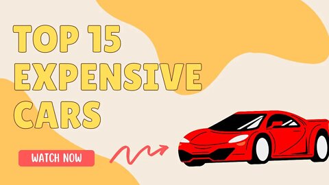 Top 15 Most Expensive Cars