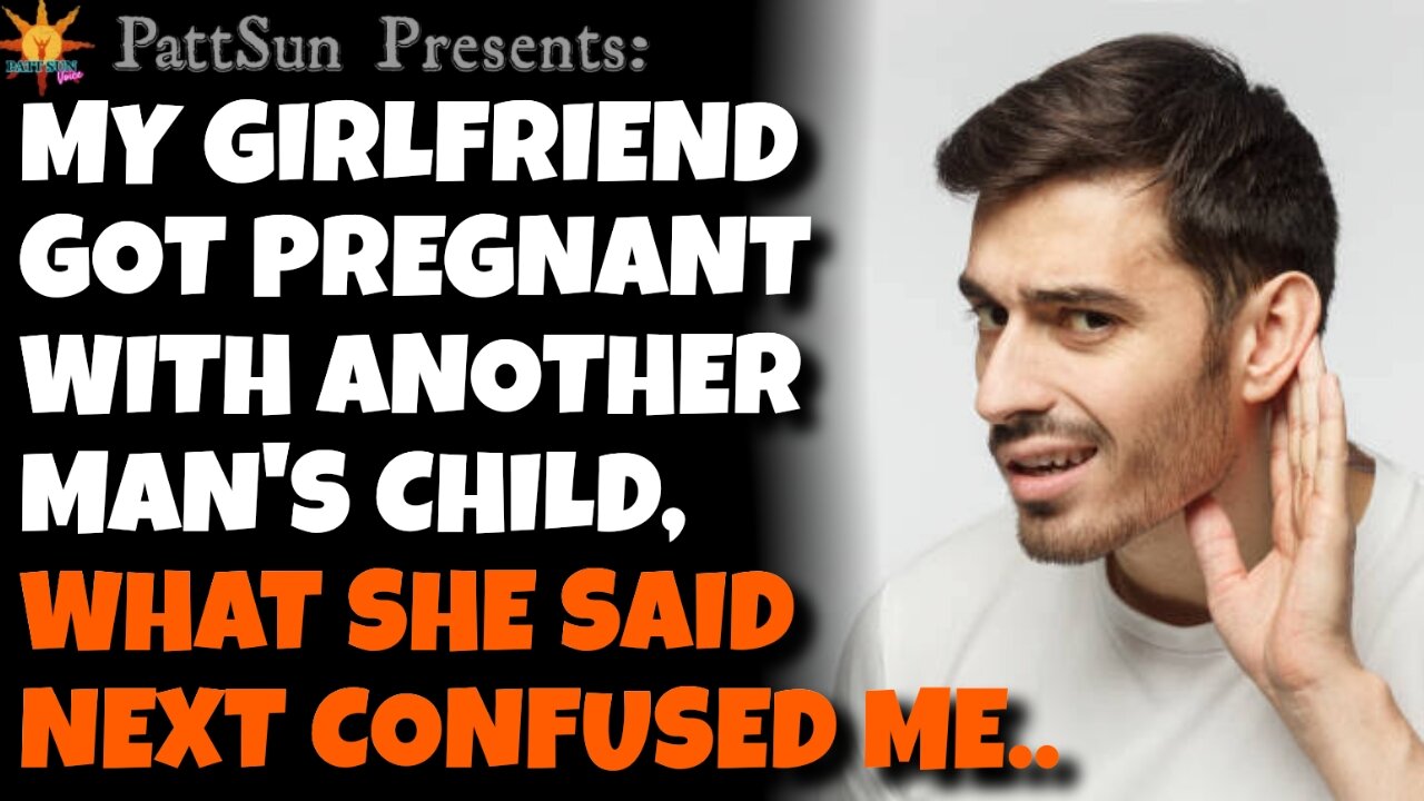 CHEATING GIRLFRIEND got pregnant with another man's baby, what she said next really confused me