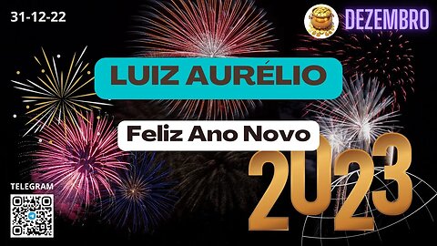 LUIZ AURÉLIO Feliz Ano Novo 🏆🙏