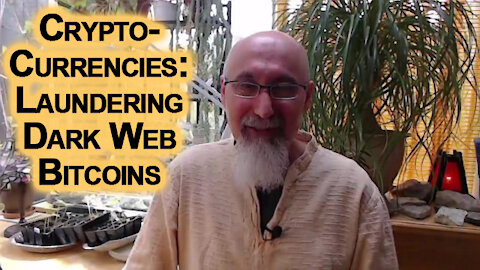 Cryptocurrencies: Eliminating Cash, Loosing Anonymity, Tracking & Laundering Dark Web Bitcoins