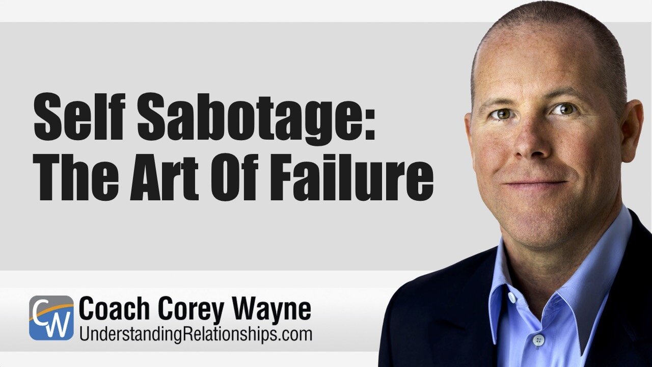 Self Sabotage: The Art Of Failure