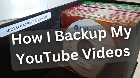 How I Backup My YouTube Videos Using M-Disc