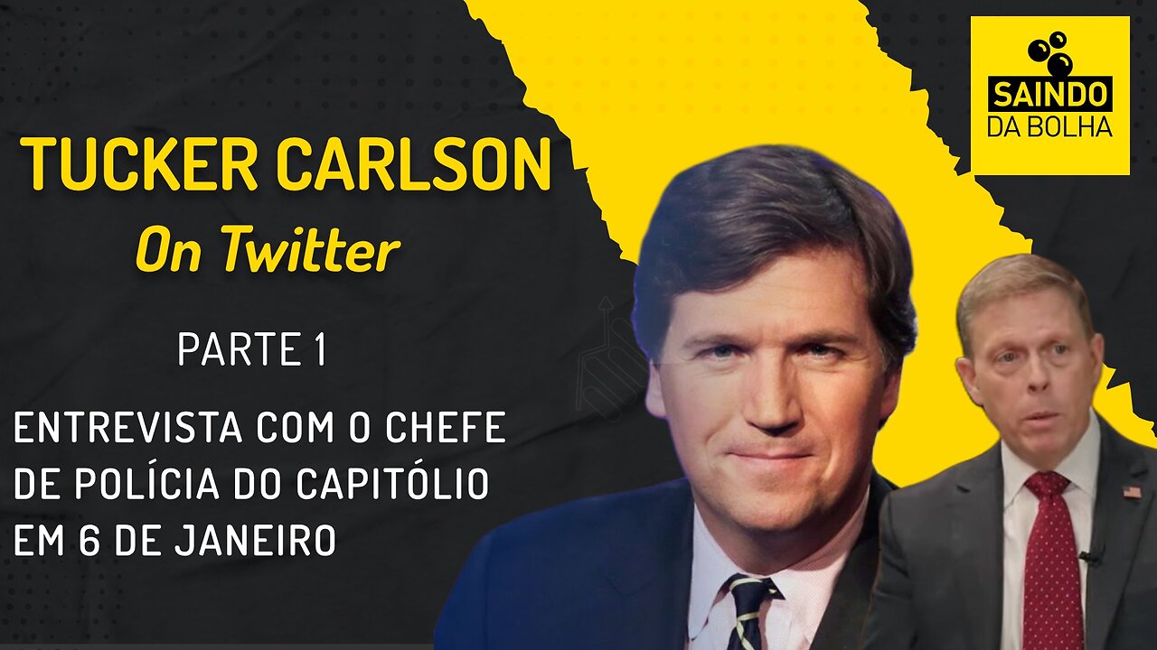 TUCKER CARLSON ENTREVISTA CHEFE DE POLÍCIA DO CAPITÓLIO EM 6 DE JANEIRO - PARTE 1