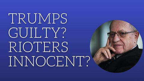 Trump guilty? Rioters innocent?