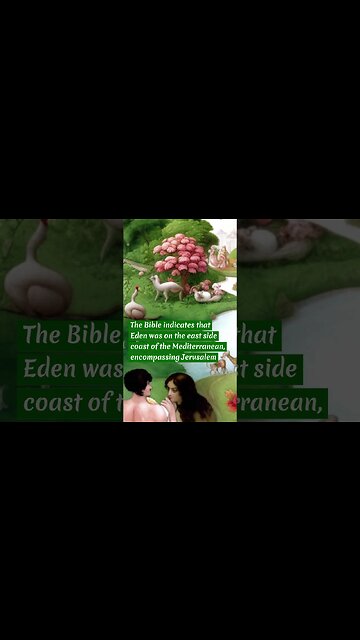 Could that be where the Garden of Eden was?