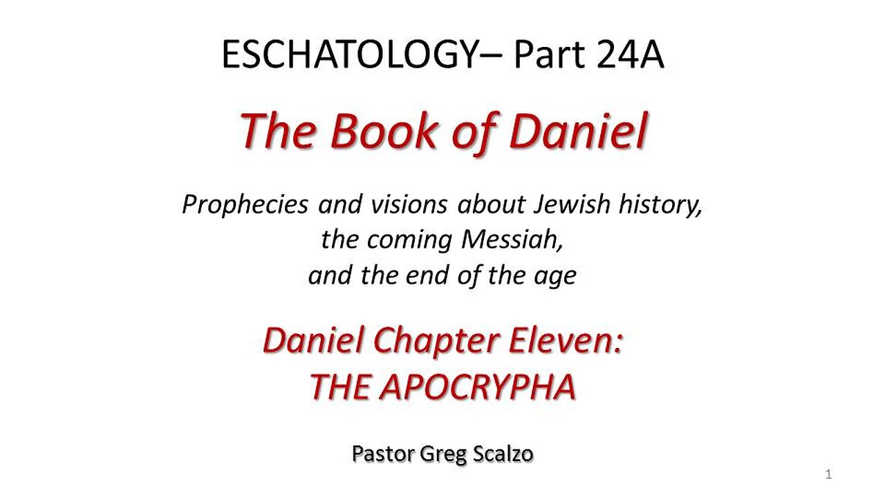 12/8/24 Eschatology #24-A: The Apocrypha