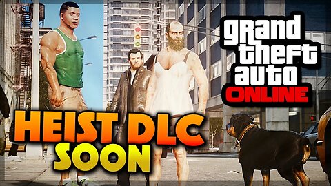 GTA 5 Online DLC Update - Heist Release Date Soon or DLC Delayed (GTA 5 Gameplay)