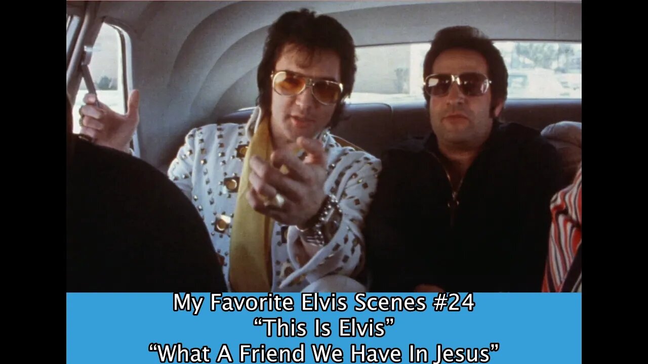 My Favorite Elvis Scenes #24 "This is Elvis"--"What A Friend We Have In Jesus"