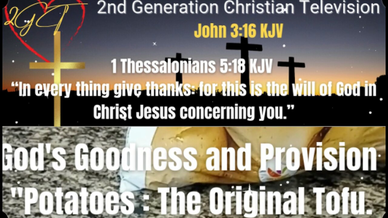 God's Provision: Potatoes the Original Tofu Christian Testimony and Devotion Midday Meal