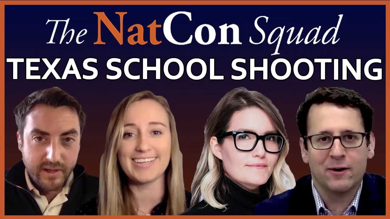 Texas School Shooting | The NatCon Squad | Episode 66