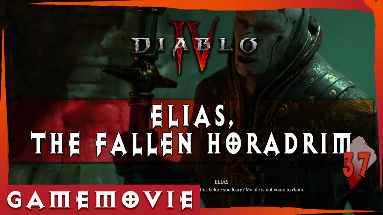 Diablo 4 ACT 5 Game Movie | ELIAS, THE FALLEN HORADRIM