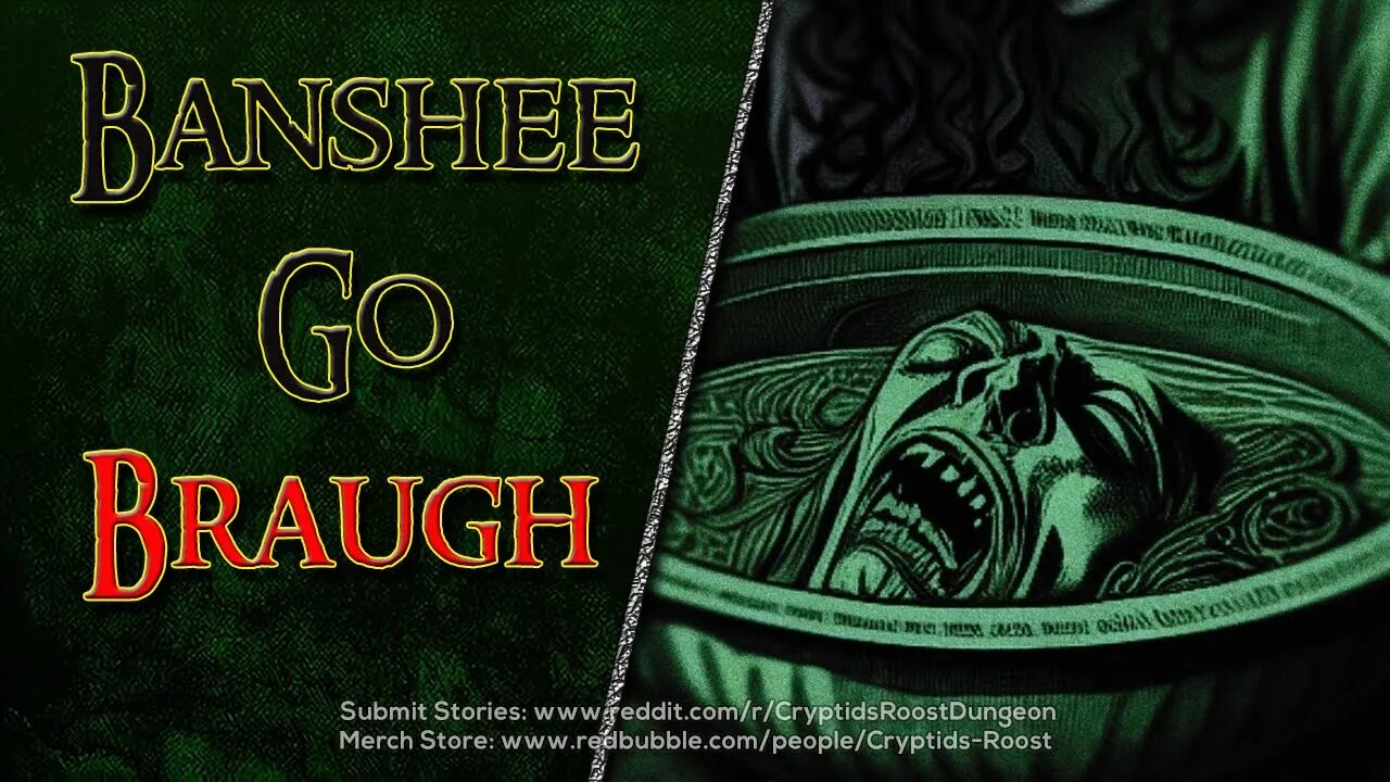 Banshee Go Braugh ☘️ ▶️ St Patrick's Day-inspired Creepypasta ☘️