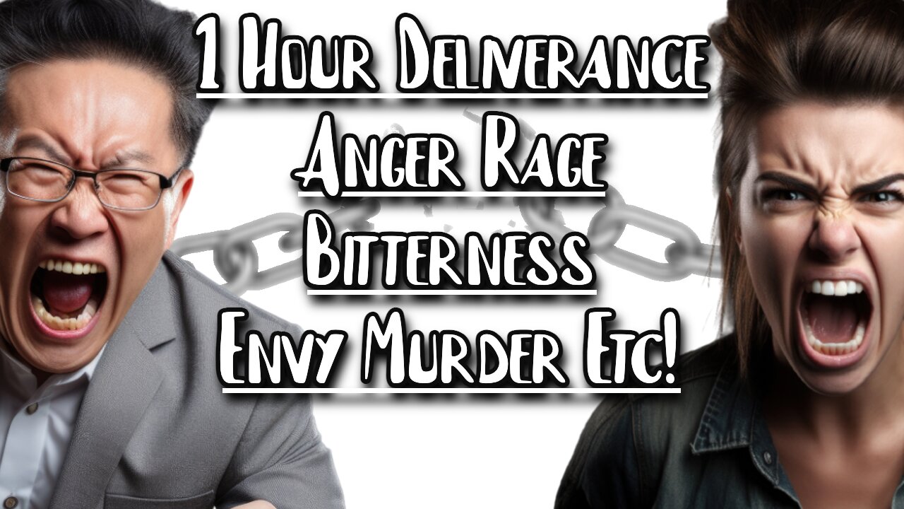 1 Hour Deliverance Prayer | Anger Envy Bitterness Rage Hurt Murder Etc.