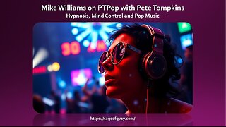 Mike Williams on the PTPop Podcast - Hypnosis, Mind Control and Pop Music (Nov 2024)